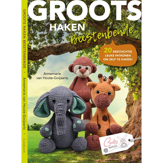 Groots haken – Beestenbende haakboek - 20 dierlijke ontwerpen
