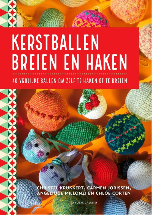 Kerstballen breien en haken boek - 40 patronen voor een kleurrijke kerstboom